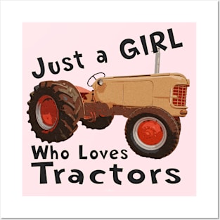 Just a girl who loves tractors Posters and Art